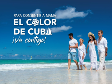 Para consentir a mamá - Ofertas y descuentos para vacaciones en Cuba