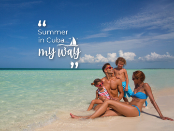 Summer in Cuba... MY WAY! - Offers and discounts for vacations in Cuba