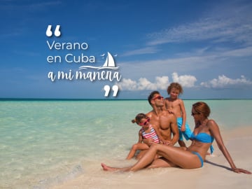 Verano en Cuba, A MI MANERA - Ofertas y descuentos para vacaciones en Cuba