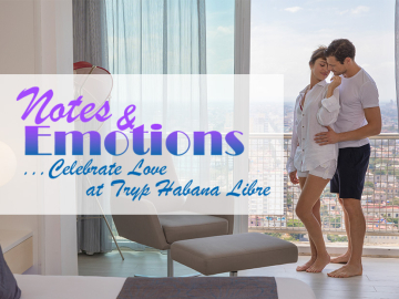 Tryp Habana Libre Overnight + Valentine's Day Dinner Concert - Offers and discounts for vacations in Cuba