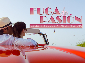 Fuga de Pasión – San Valentín en Meliá Habana